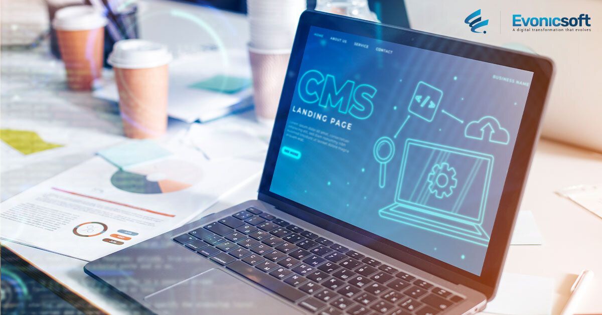 CMS’s (Content Management Systems) Influence on Web Development & CMS Website Development